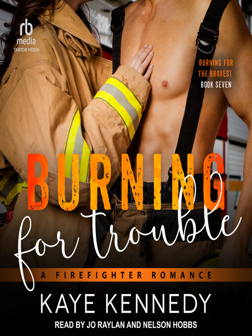 Title details for Burning for Trouble by Kaye Kennedy - Wait list